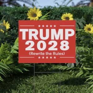 Trump 2028 (Rewrite the rules) Red Yard Sign