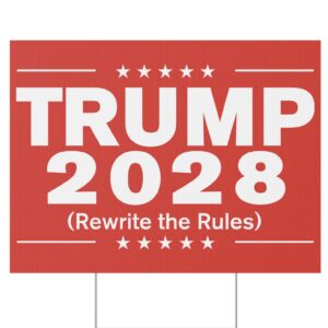 Trump 2028 (Rewrite the rules) Red Yard Sign