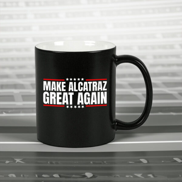 Funny Make Alcatraz Great Again 2025 Mug