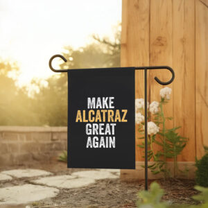 Funny Political, Make Alcatraz Great Again Flag