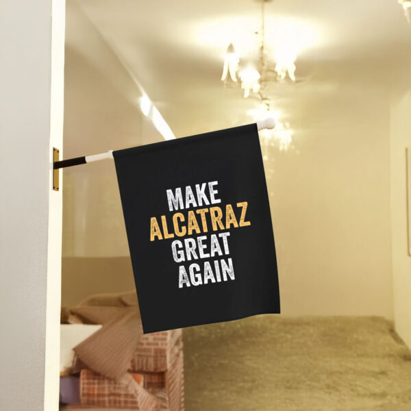 Funny Political, Make Alcatraz Great Again Flag