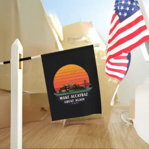 Funny Political Satire, Make Alcatraz Great Again Flag