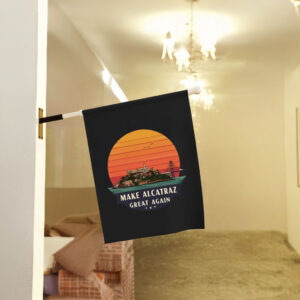 Funny Political Satire, Make Alcatraz Great Again Flag