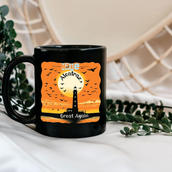 Funny Political Statement, Make Alcatraz Great Again 2025 Mug