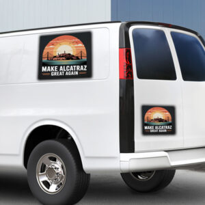 Make Alcatraz Great Again 2025, Funny Political Satire Sticker, Car Magnet