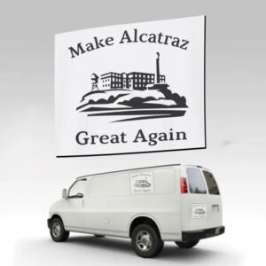 Make Alcatraz Great Again 2025 Sticker