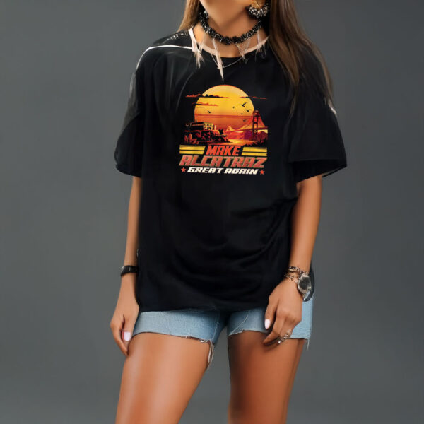 Make Alcatraz Great Again 2025 T-Shirt