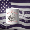 Make Alcatraz Great Again ESTD 2025 Mug