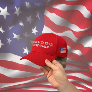 Make Alcatraz Great Again Hat, Donald Trump Hat