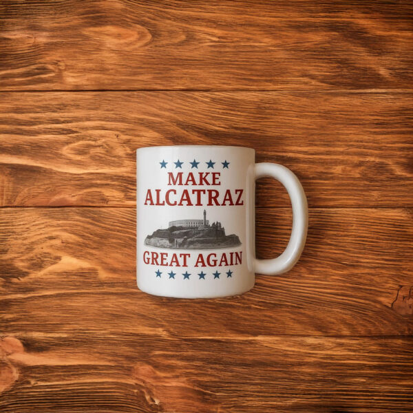 Make Alcatraz Great Again Mug