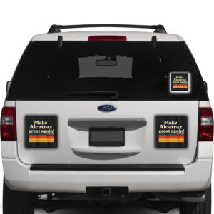 Make Alcatraz Great Again Since 2025 Sticker, Car Magnet