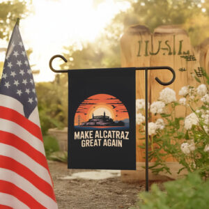 Sarcastic Election - Make Alcatraz Great Again Flag