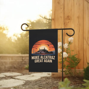 Sarcastic Election - Make Alcatraz Great Again Flag