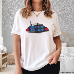 Satirical Prison - Make Alcatraz Great Again T-Shirt