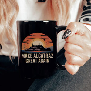 Trump 2028 Maga - Make Alcatraz Great Again Mug