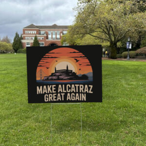 Trump 2028 Maga - Make Alcatraz Great Again Yard Sign