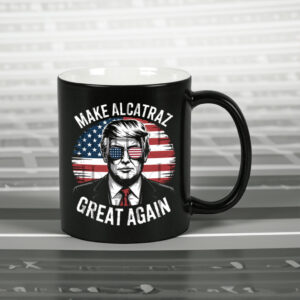 Trump 2028 Make Alcatraz Great Again Mug