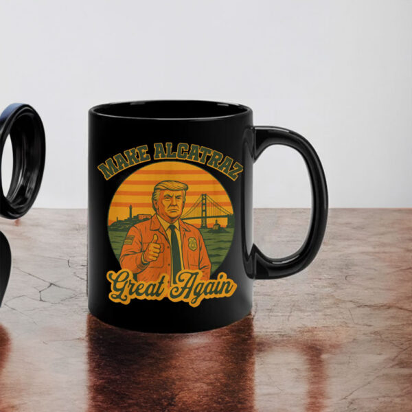Trump Alcatraz, Make Alcatraz Great Again Mug
