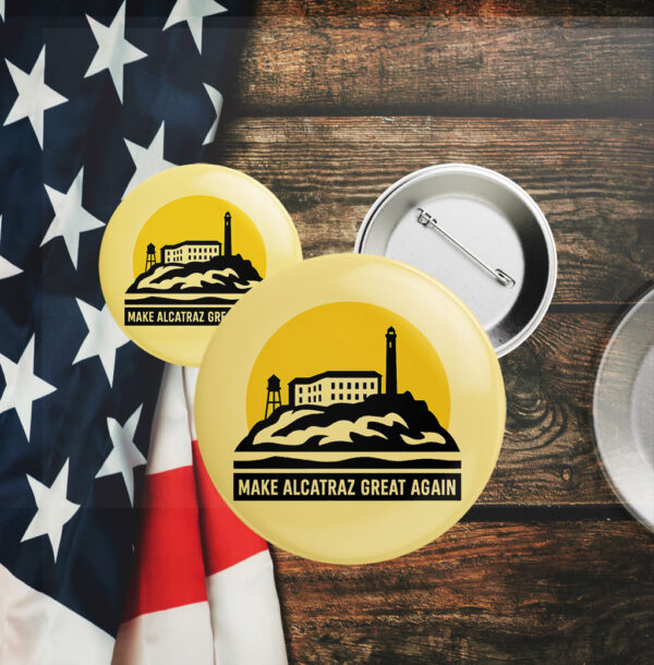 https://makealcatrazgreatagain.us/wp-content/uploads/2025/05/Trump-Alcatraz-Make-Alcatraz-Great-Again-Trump-Buttons.jpg