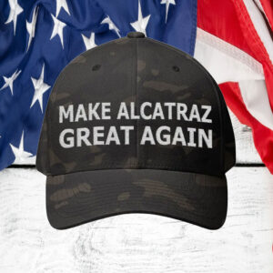 Trump Make ALCATRAZ Great Again 2025 Hat