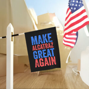 Trump Make Alcatraz Great Again 2025 Flag