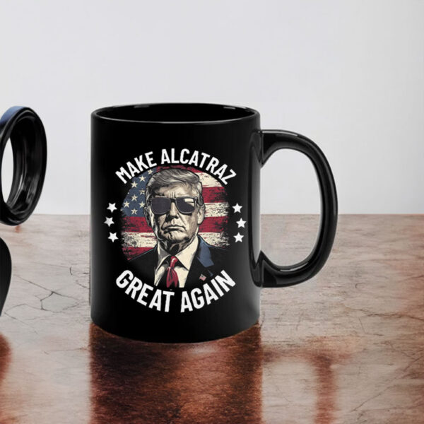 Trump Make Alcatraz Great Again 2025 Mug