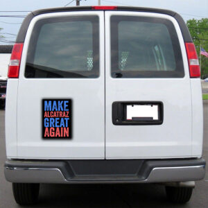 Trump Make Alcatraz Great Again 2025 Sticker, Car Magnet