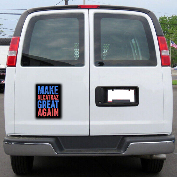 Trump Make Alcatraz Great Again 2025 Sticker, Car Magnet